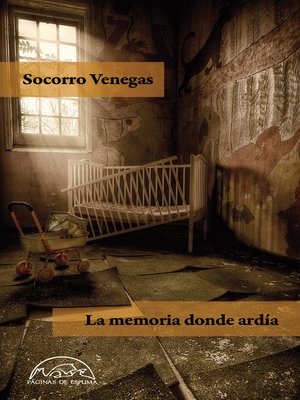cover image of La memoria donde ardía